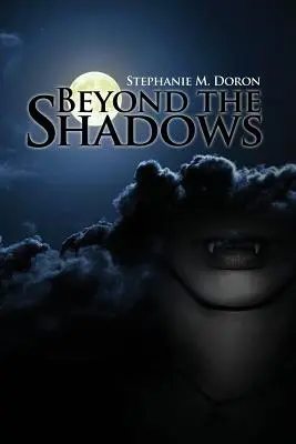 Au-delà des ombres - Beyond the Shadows