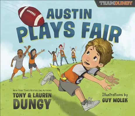 Austin joue franc-jeu : Une histoire de l'équipe Dungy sur le football - Austin Plays Fair: A Team Dungy Story about Football