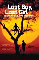 Garçon perdu, fille perdue : échapper à la guerre civile au Soudan - Lost Boy, Lost Girl: Escaping Civil War in Sudan