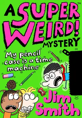 Super bizarre ! Mystère : Ma trousse à crayons est une machine à remonter le temps - Super Weird! Mystery: My Pencil Case is a Time Machine