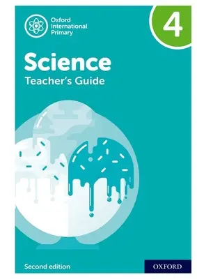 International Primary Science : Guide de l'enseignant 4 - International Primary Science: Teacher's Guide 4