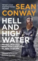 Hell and High Water - My Epic 900-Mile Swim from Land's End to John O'Groats (Enfer et Haute mer - Ma nage épique de 900 miles de Land's End à John O'Groats) - Hell and High Water - My Epic 900-Mile Swim from Land's End to John O'Groats