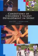 Conditions du développement du talent des enfants dans le sport - Conditions of Children's Talent Development in Sport