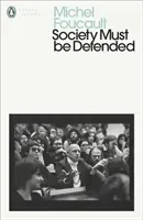 La société doit être défendue - Conférences au Collège de France, 1975-76 - Society Must Be Defended - Lectures at the College de France, 1975-76