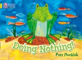 Ne rien faire - Doing Nothing