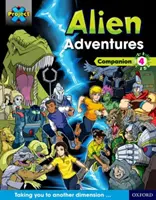 Projet X Alien Adventures : Bleu foncé Rouge foncé + Bandeaux, Oxford Niveaux 15-20 : Compagnon 4 - Project X Alien Adventures: Dark Blue Dark Red + Book Bands, Oxford Levels 15-20: Companion 4