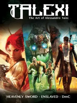 Talexi - L'art conceptuel d'Alessandro Taini : Heavenly Sword, Enslaved et DMC - Talexi - The Concept Art of Alessandro Taini: Heavenly Sword, Enslaved and DMC