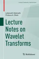 Notes de lecture sur les transformées en ondelettes - Lecture Notes on Wavelet Transforms