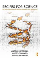 Recettes de science : Une introduction aux méthodes et au raisonnement scientifiques - Recipes for Science: An Introduction to Scientific Methods and Reasoning