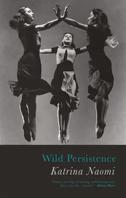 La persistance sauvage - Wild Persistence