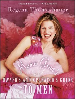 Mama Gena's Owner's and Operator's Guide to Men (Guide du propriétaire et de l'opérateur pour les hommes) - Mama Gena's Owner's and Operator's Guide to Men