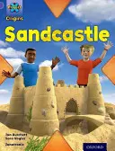 Projet X Origines : Bandeau violet, Oxford Niveau 8 : Bâtiments : Château de sable - Project X Origins: Purple Book Band, Oxford Level 8: Buildings: Sandcastle