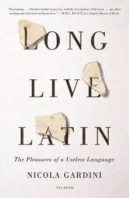 Vive le latin : les plaisirs d'une langue inutile - Long Live Latin: The Pleasures of a Useless Language