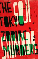 Les meurtres du zodiaque à Tokyo - The Tokyo Zodiac Murders