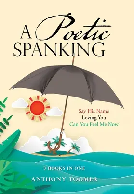 Une fessée poétique - A Poetic Spanking