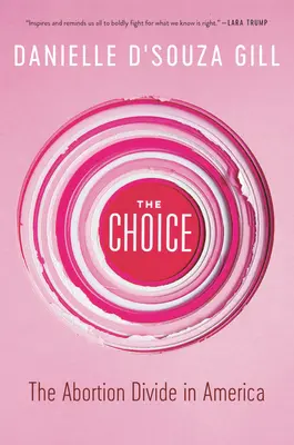 Le choix : la fracture de l'avortement en Amérique - The Choice: The Abortion Divide in America