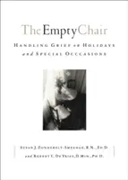 La chaise vide : Gérer le chagrin pendant les vacances et les occasions spéciales - The Empty Chair: Handling Grief on Holidays and Special Occasions