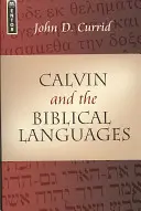 Calvin et les langues bibliques - Calvin and the Biblical Languages