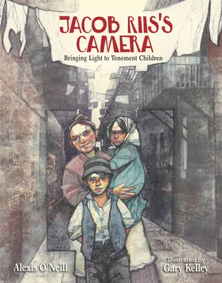 La caméra de Jacob Riis : L'appareil photo de Jacob Riis : apporter la lumière aux enfants des taudis - Jacob Riis's Camera: Bringing Light to Tenement Children