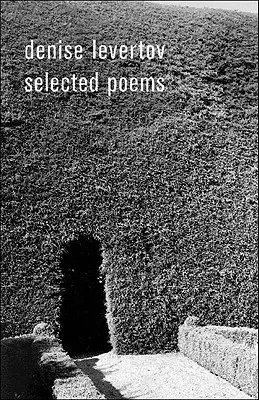 Poèmes choisis de Denise Levertov - Denise Levertov Selected Poems