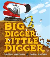 Le grand creuseur Le petit creuseur - Big Digger Little Digger