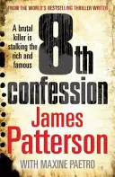 8th Confession - Un tueur brutal traque les riches et les célèbres (Women's Murder Club 8) - 8th Confession - A brutal killer is stalking the rich and famous (Women's Murder Club 8)