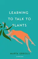 Apprendre à parler aux plantes - Learning to Talk to Plants