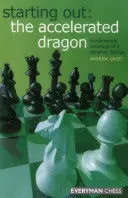 Démarrer : Le dragon accéléré - Starting Out: The Accelerated Dragon