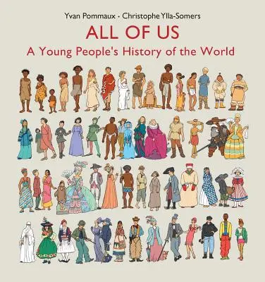 All of Us : A Young People's History of the World (Nous tous : une histoire du monde pour les jeunes) - All of Us: A Young People's History of the World