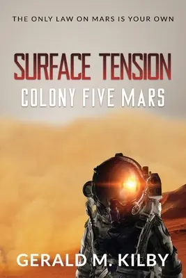 Surface Tension : Colonie Cinq Mars - Surface Tension: Colony Five Mars