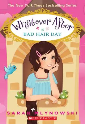 Mauvais jour pour les cheveux (Whatever After #5), 5 - Bad Hair Day (Whatever After #5), 5