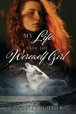 Ma vie avec la fille-loup-garou - My Life with the Werewolf Girl