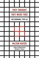 Ils se croyaient libres : les Allemands, 1933-45 - They Thought They Were Free: The Germans, 1933-45