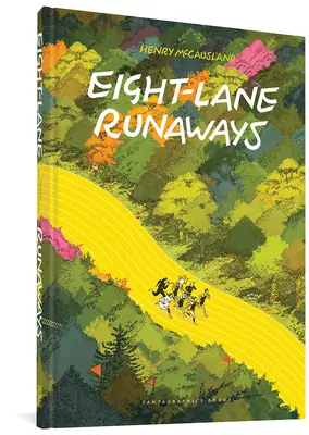 Les fugueurs de la huitaine - Eight Lane Runaways