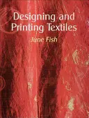 Conception et impression de textiles - Designing and Printing Textiles