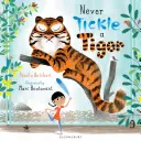 Ne jamais chatouiller un tigre - Never Tickle a Tiger