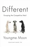 Différent : Échapper à la concurrence - Different: Escaping the Competitive Herd