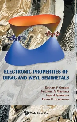 Propriétés électroniques des semi-métaux de Dirac et de Weyl - Electronic Properties of Dirac and Weyl Semimetals