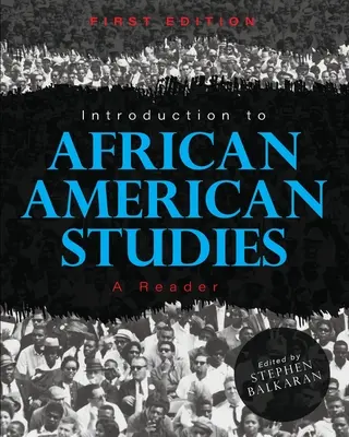 Introduction aux études afro-américaines : Un lecteur - Introduction to African American Studies: A Reader