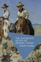 La mort authentique de Hendry Jones - Authentic Death of Hendry Jones