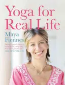 Le yoga pour la vie réelle - Yoga for Real Life