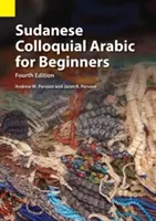 L'arabe familier soudanais pour les débutants - Sudanese Colloquial Arabic for Beginners