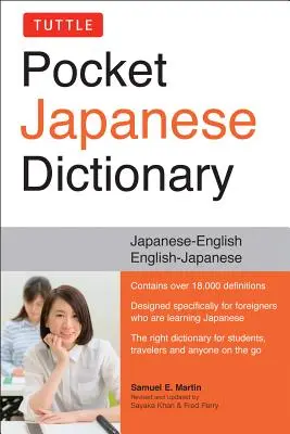 Tuttle Pocket Japanese Dictionary : Japanese-English English-Japanese Completely Revised and Updated Second Edition - Tuttle Pocket Japanese Dictionary: Japanese-English English-Japanese Completely Revised and Updated Second Edition