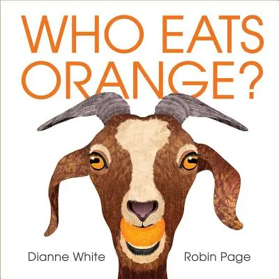 Qui mange de l'orange ? - Who Eats Orange?