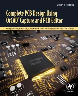 Conception complète de circuits imprimés à l'aide d'Orcad Capture et de PCB Editor - Complete PCB Design Using Orcad Capture and PCB Editor