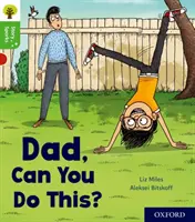 Oxford Reading Tree Story Sparks : Niveau 2 : Papa, tu peux faire ça ? - Oxford Reading Tree Story Sparks: Oxford Level 2: Dad, Can You Do This?