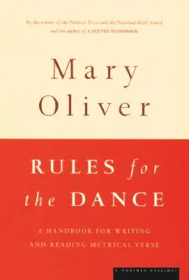 Règles pour la danse : Un manuel pour écrire et lire des vers métriques - Rules for the Dance: A Handbook for Writing and Reading Metrical Verse