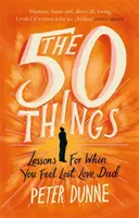 50 choses - Leçons pour ceux qui se sentent perdus, Papa d'amour - 50 Things - Lessons for When You Feel Lost, Love Dad