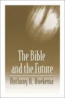 La Bible et l'avenir - The Bible and the Future