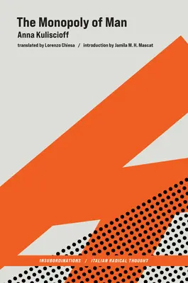 Le monopole de l'homme - The Monopoly of Man